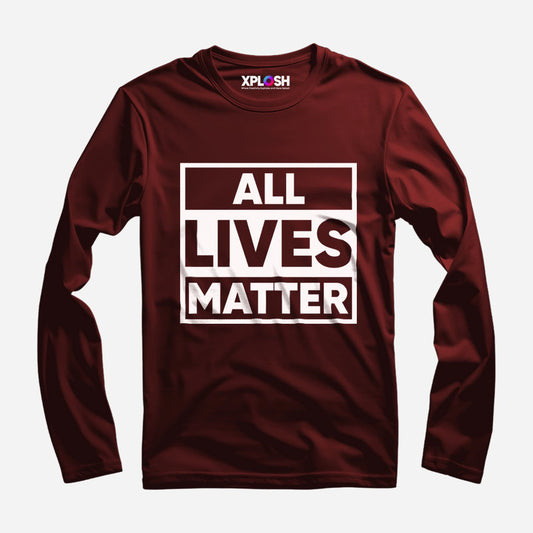 All Lives Matter Full Sleeve T-Shirt