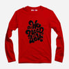 All We Need Full Sleeve T-Shirt