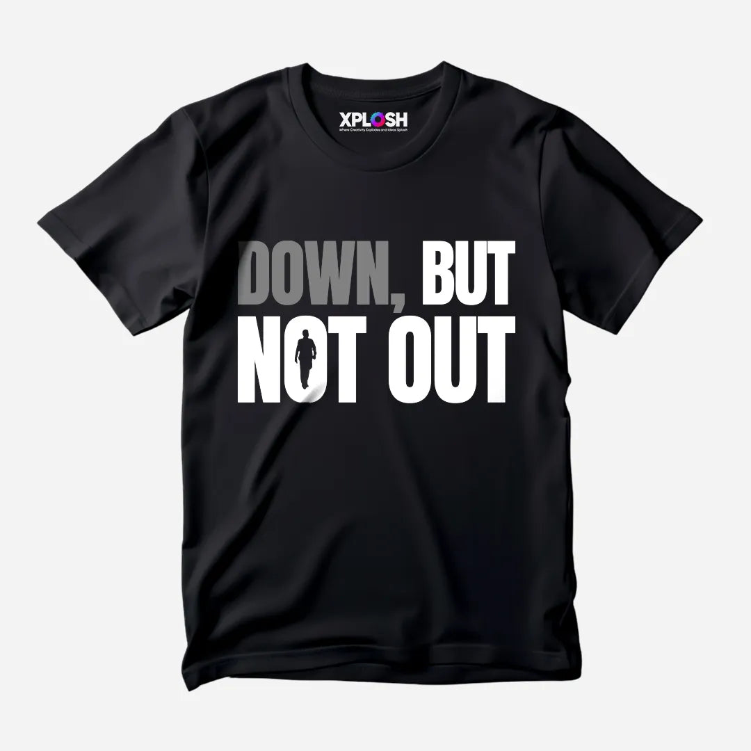 Down But Not Out Half Sleeve T-Shirt