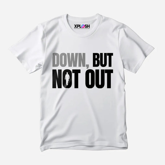 Down But Not Out Half Sleeve T-Shirt