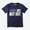 Down But Not Out Signature Tee