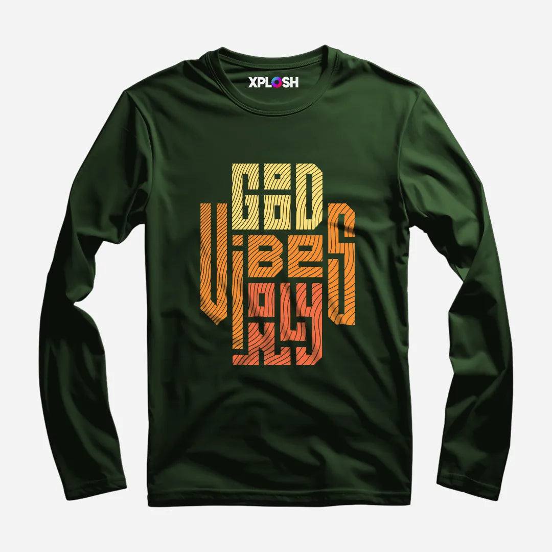 Good Vibes Only Full Sleeve T-Shirt