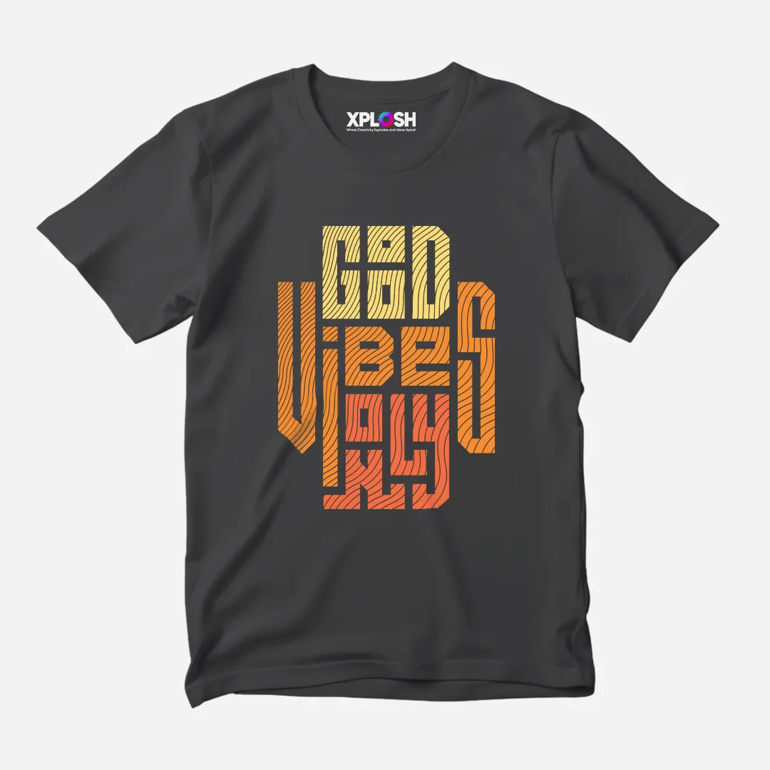 Good Vibes Only Half Sleeve T-Shirt