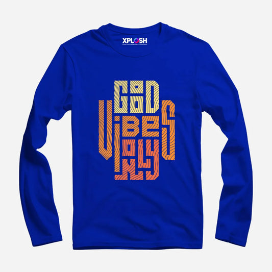Good Vibes Only Full Sleeve T-Shirt