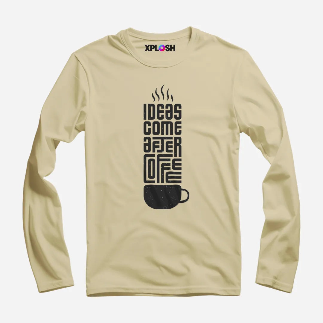 Ideas After Coffee Full Sleeve T-Shirt