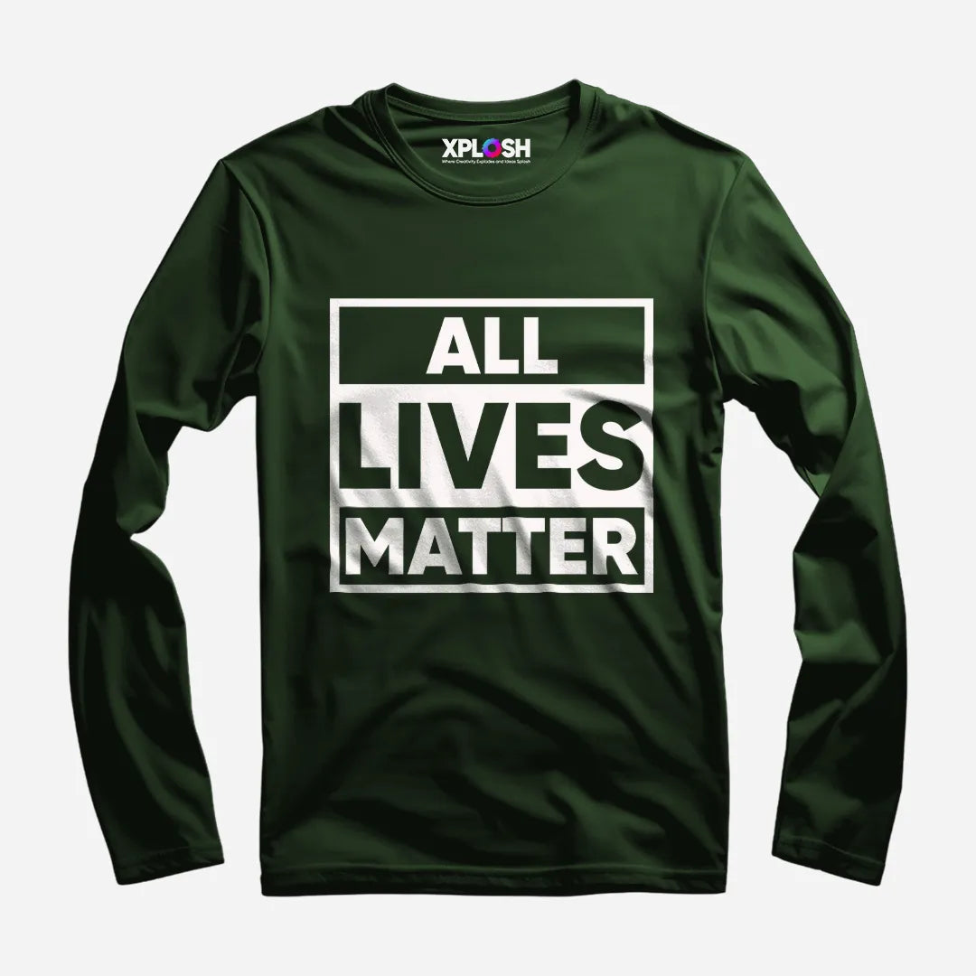 All Lives Matter Full Sleeve T-Shirt