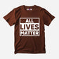 All Lives Matter Half Sleeve T-Shirt