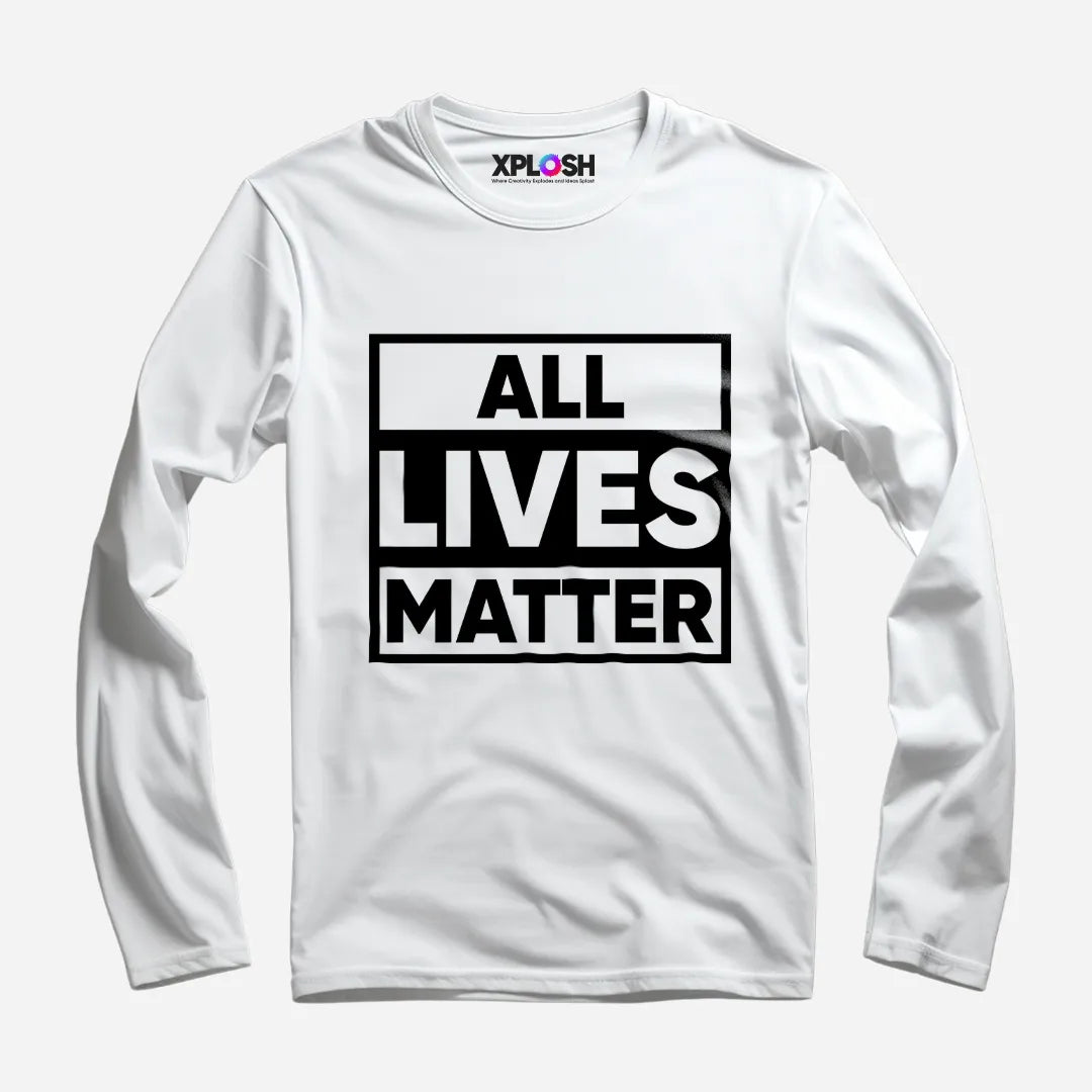 All Lives Matter Full Sleeve T-Shirt