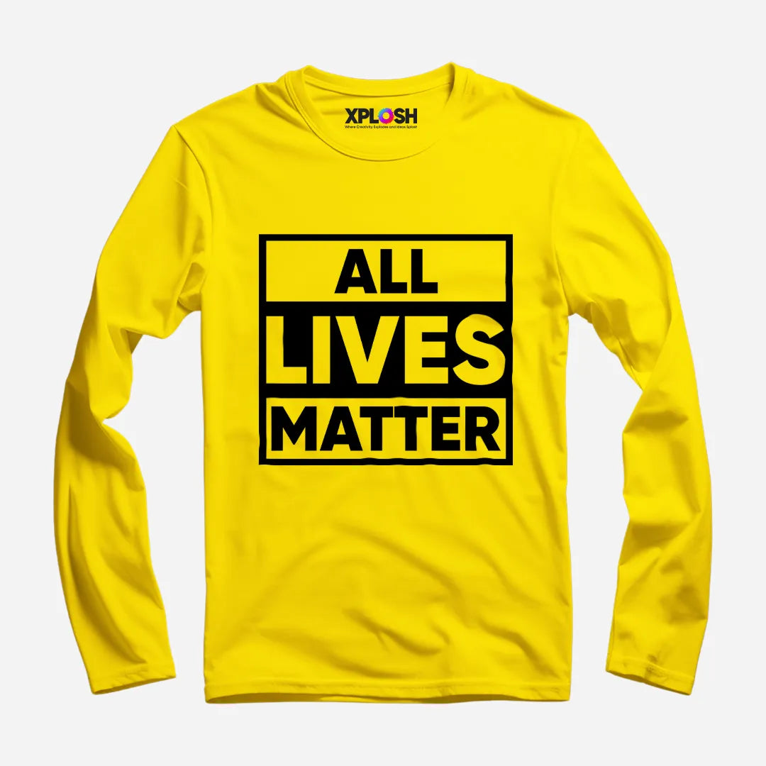All Lives Matter Full Sleeve T-Shirt