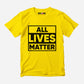All Lives Matter Half Sleeve T-Shirt