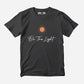 Be The Light Half Sleeve T-Shirt
