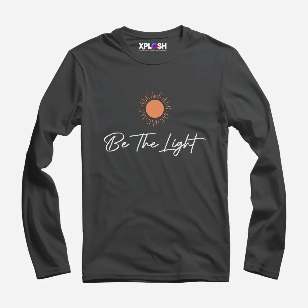 Be The Light Full Sleeve T-Shirt