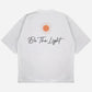 Be The Light Drop Shoulder T-Shirt