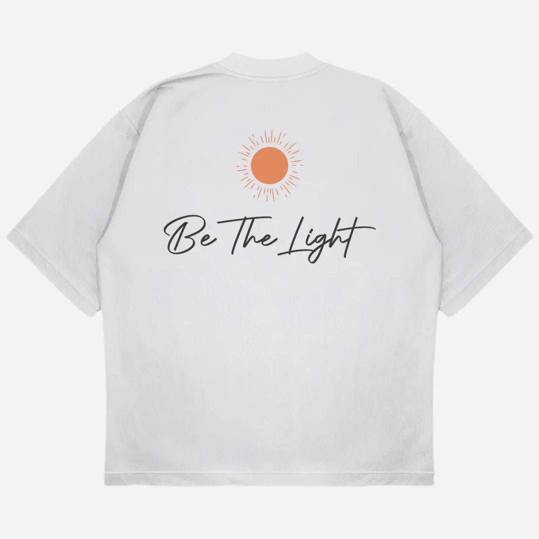 Be The Light Drop Shoulder T-Shirt