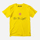 Be The Light Half Sleeve T-Shirt