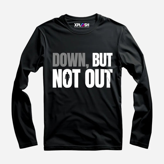 Down But Not Out Full Sleeve T-Shirt