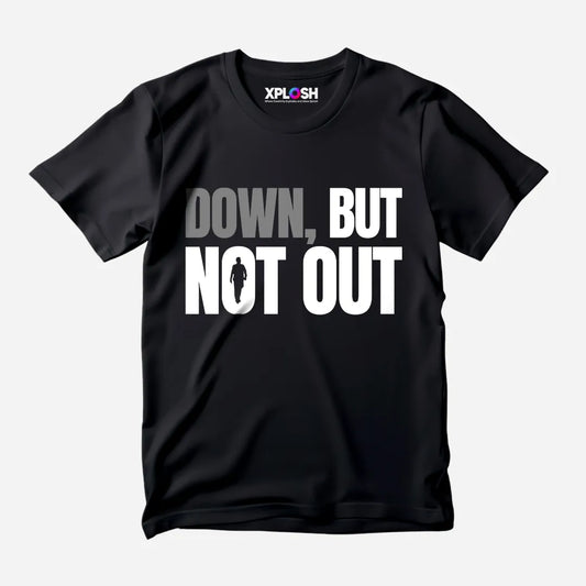 Down But Not Out Half Sleeve T-Shirt
