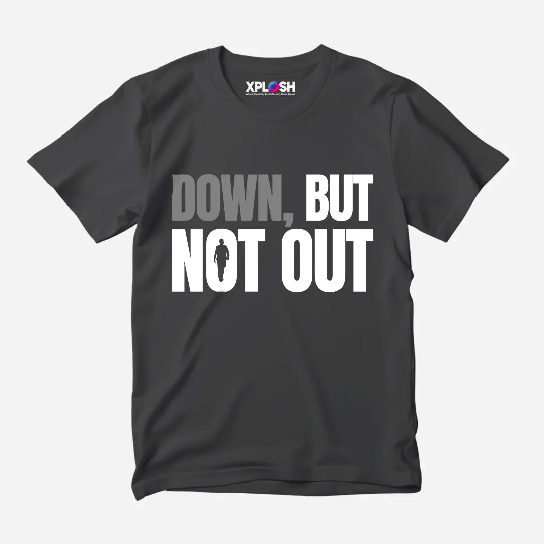 Down But Not Out Half Sleeve T-Shirt