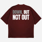 Down But Not Out Drop Shoulder T-Shirt