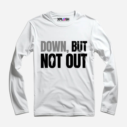 Down But Not Out Full Sleeve T-Shirt