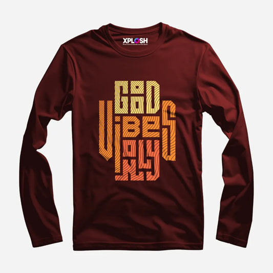 Good Vibes Only Full Sleeve T-Shirt