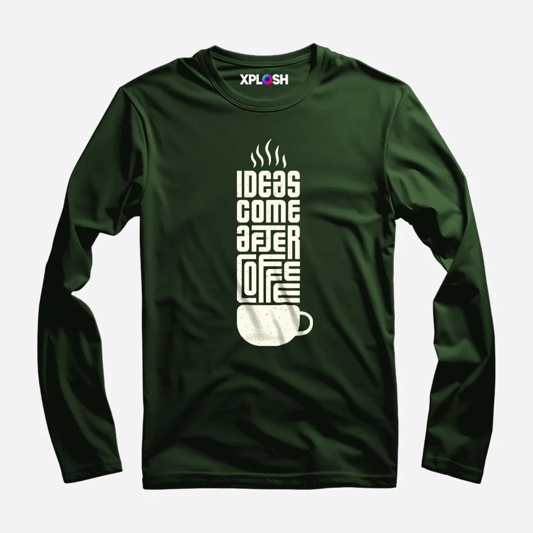 Ideas After Coffee Full Sleeve T-Shirt