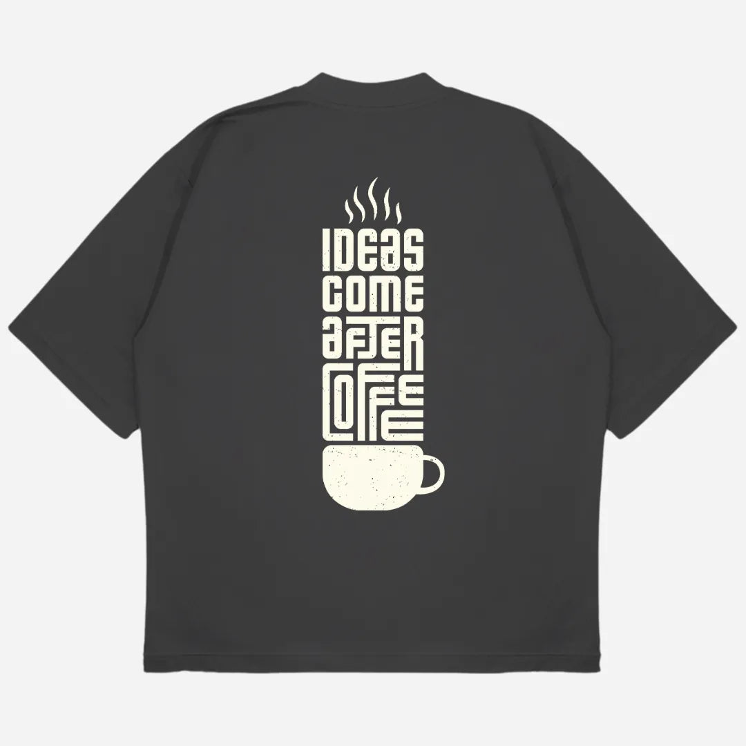 Ideas After Coffee Drop Shoulder T-Shirt