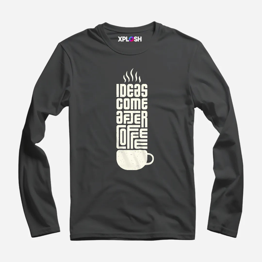 Ideas After Coffee Full Sleeve T-Shirt
