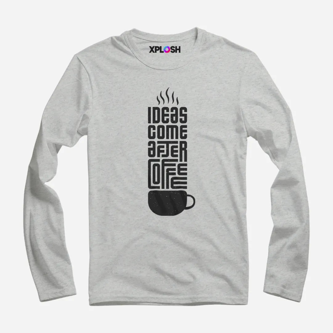 Ideas After Coffee Full Sleeve T-Shirt