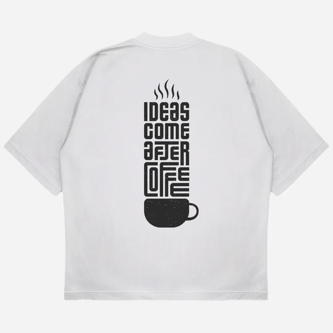 Ideas After Coffee Drop Shoulder T-Shirt