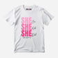She Half Sleeve T-Shirt