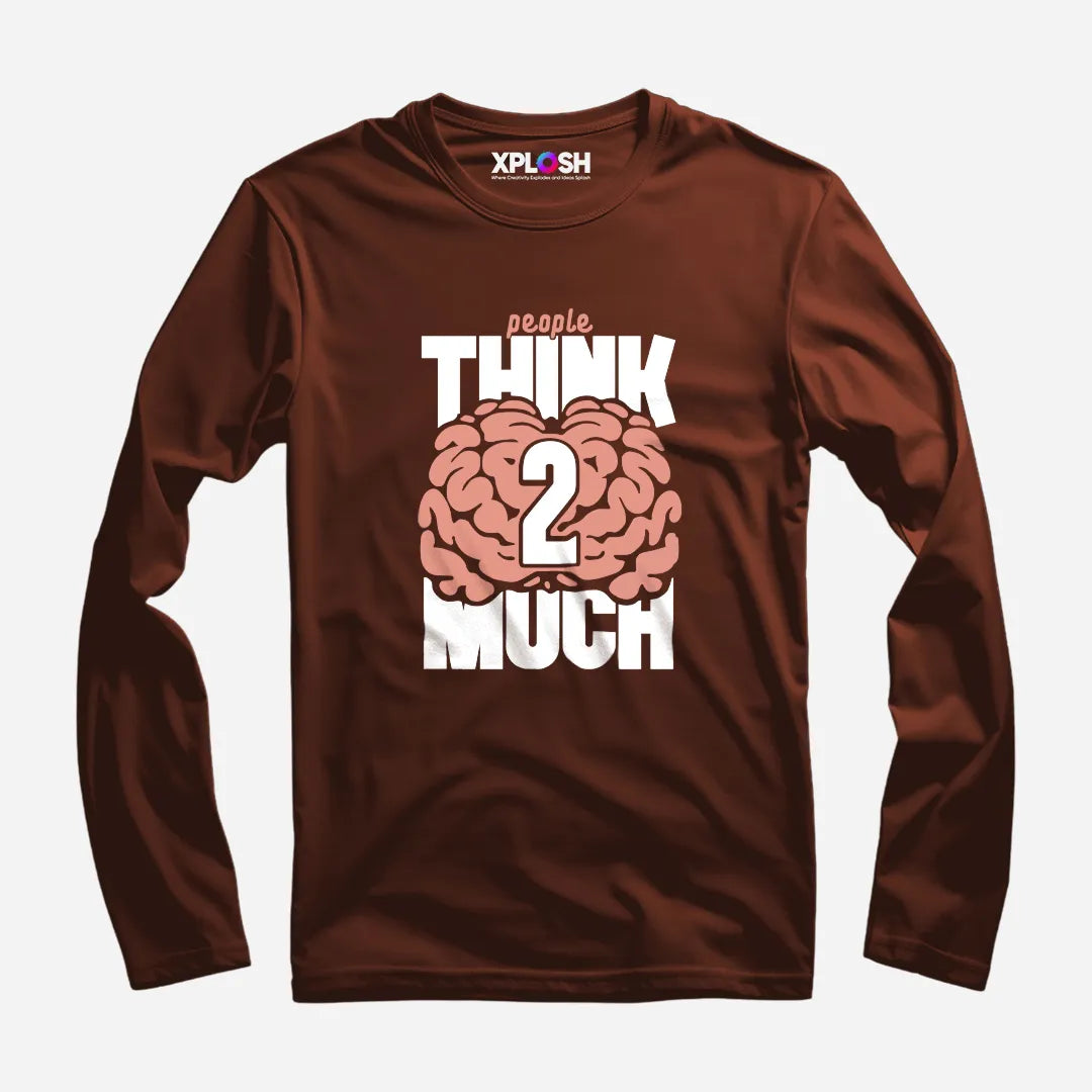 Think2Much Full Sleeve T-Shirt