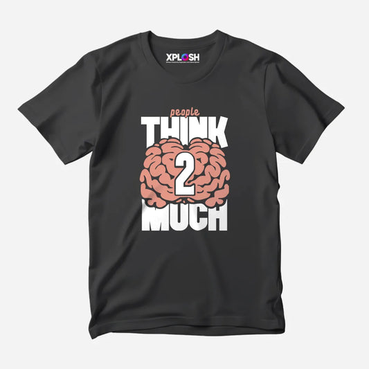 Think2Much Half Sleeve T-Shirt