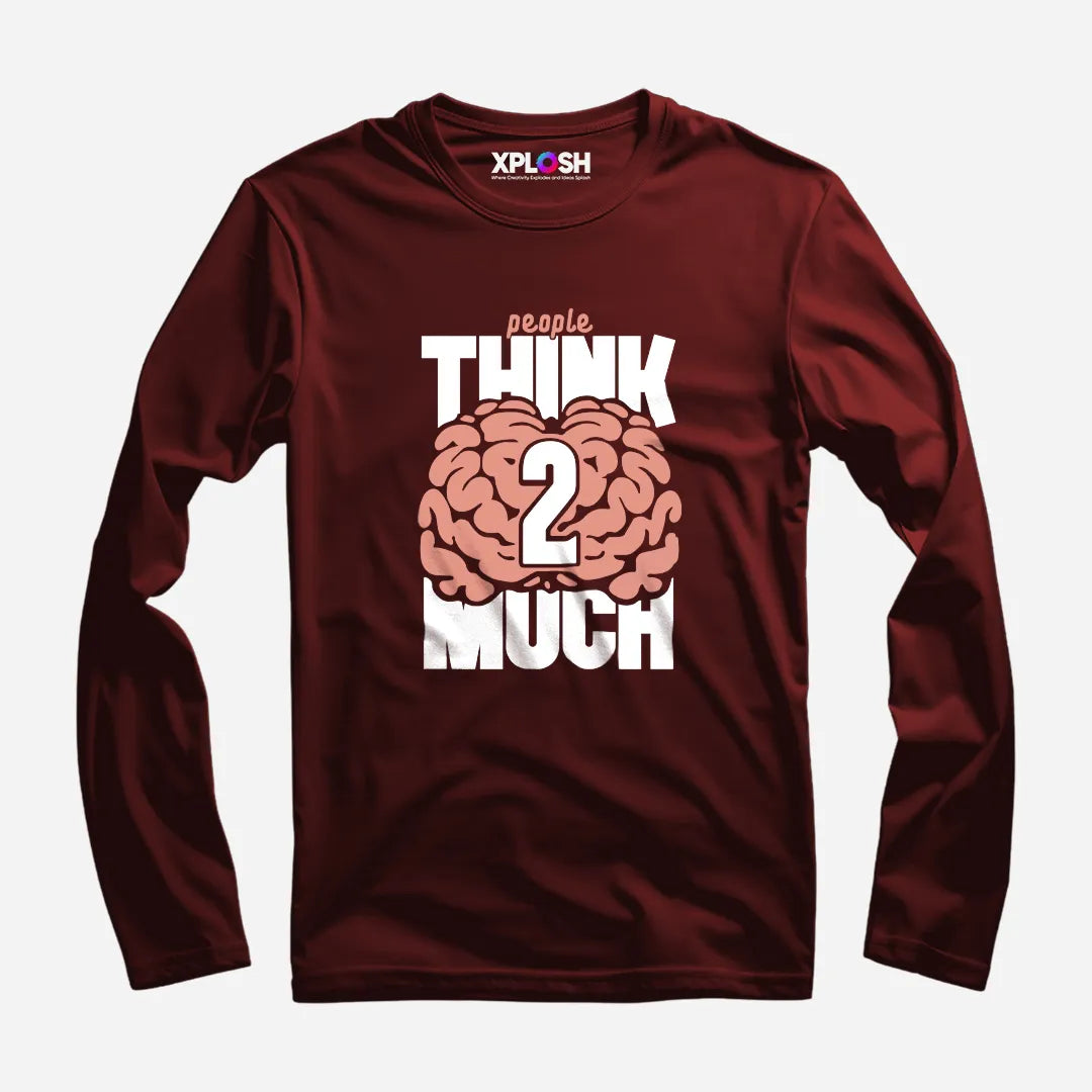 Think2Much Full Sleeve T-Shirt