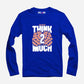 Think2Much Full Sleeve T-Shirt